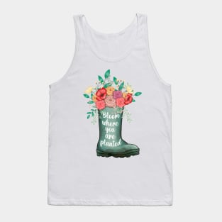 Bloom where you are planted Tank Top